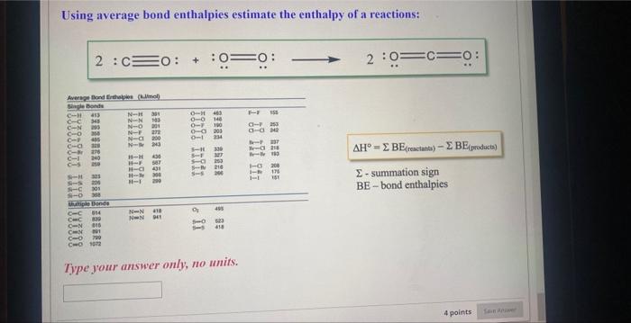Solved Using Average Bond Enthalpies Estimate The Enthalpy | Chegg.com