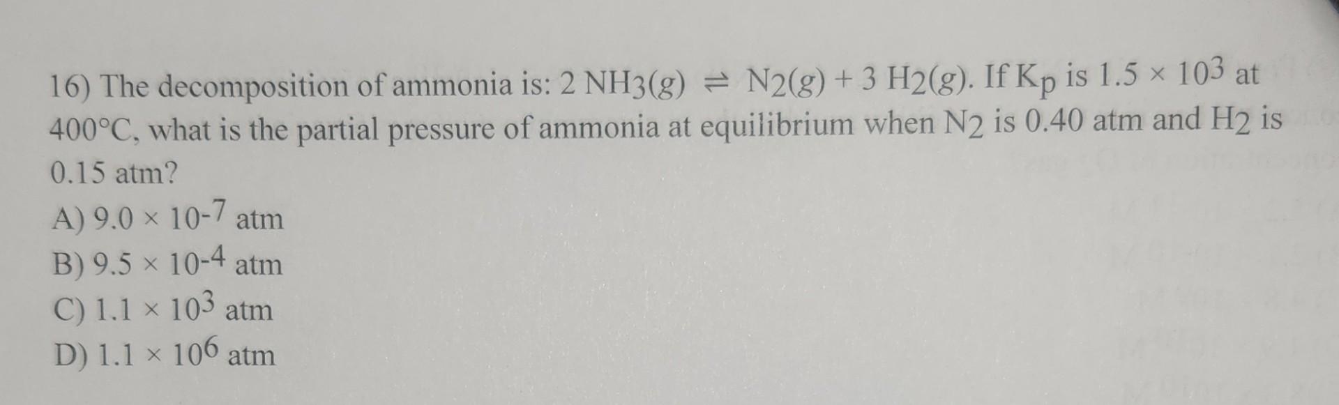 Solved 16) The decomposition of ammonia is: \\( 2 | Chegg.com
