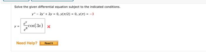 Solved Solve the given differential equation subject to the | Chegg.com