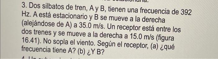 Solved 3. Dos Silbatos De Tren, A Y B, Tienen Una Frecuencia | Chegg.com