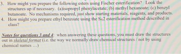 Solved 3. How might you prepare the following esters using | Chegg.com
