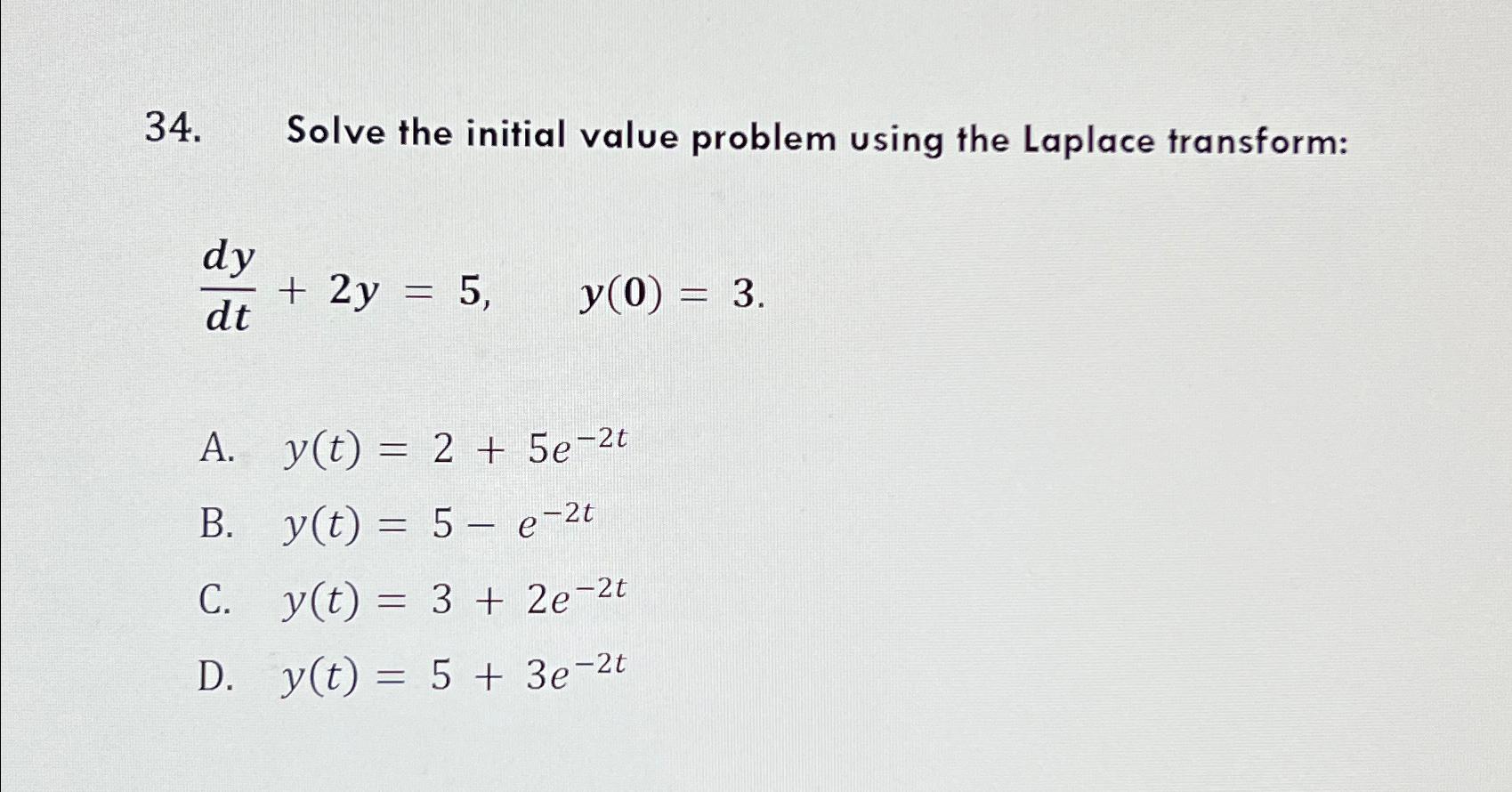 Solved Solve the initial value problem using the Laplace | Chegg.com