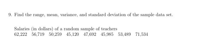 Solved 9. Find the range, mean, variance, and standard | Chegg.com