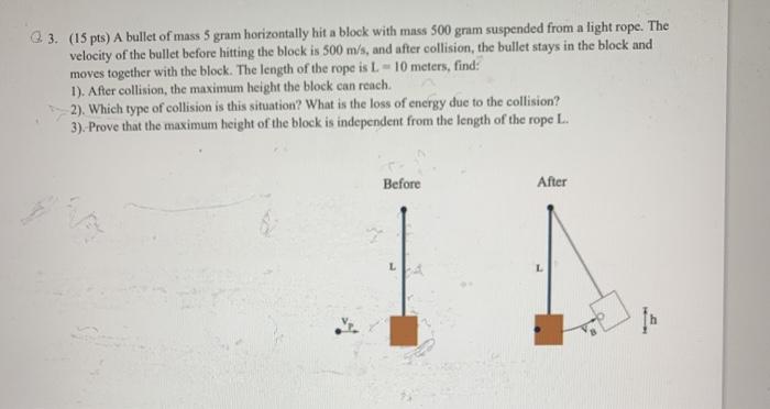 Solved Q3. (15 pts) A bullet of mass 5 gram horizontally | Chegg.com
