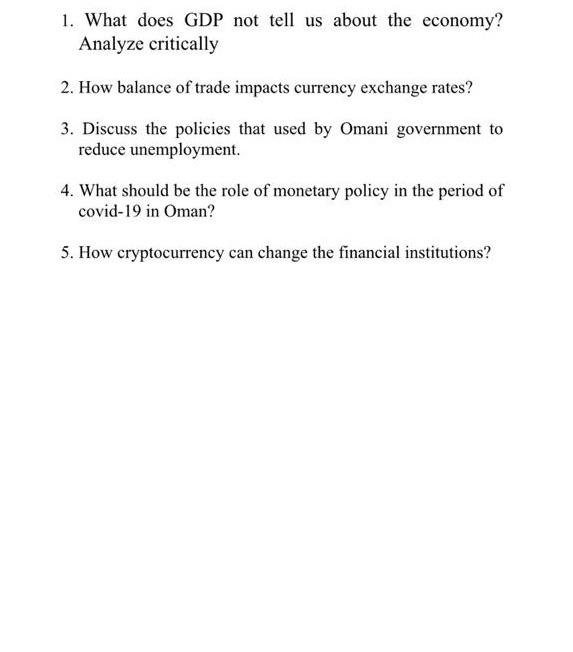 Solved 1. What does GDP not tell us about the economy?