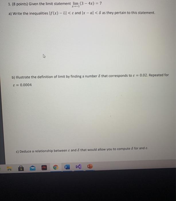 Solved 1. (8 points) Given the limit statement lim (3 - 4x) | Chegg.com
