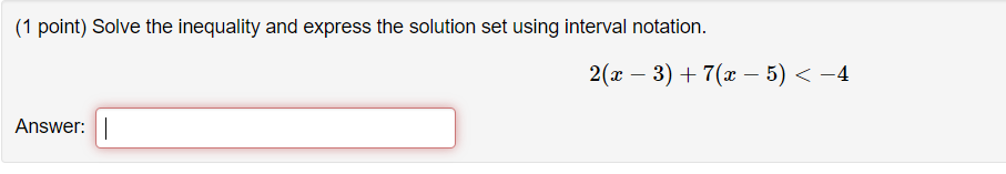 Solved (1 ﻿point) ﻿Solve the inequality and express the | Chegg.com