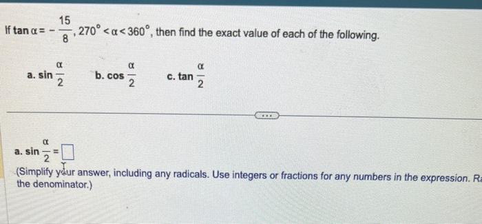 Solved If tanα=−815,270∘