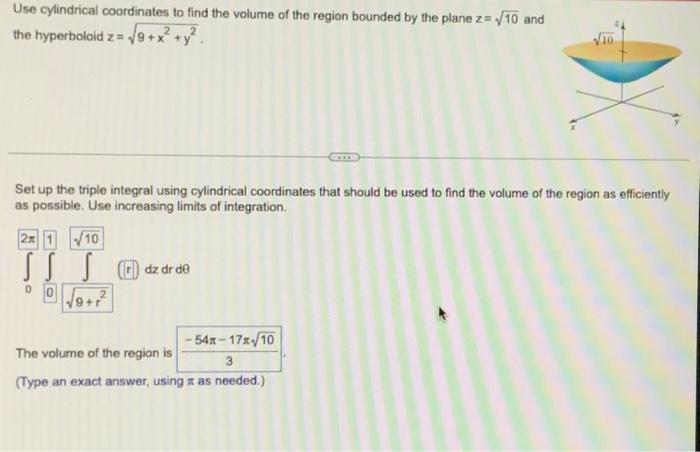 Solved Use cylindrical coordinates to find the volume of the | Chegg.com