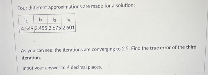 Solved Four different approximations are made for a | Chegg.com
