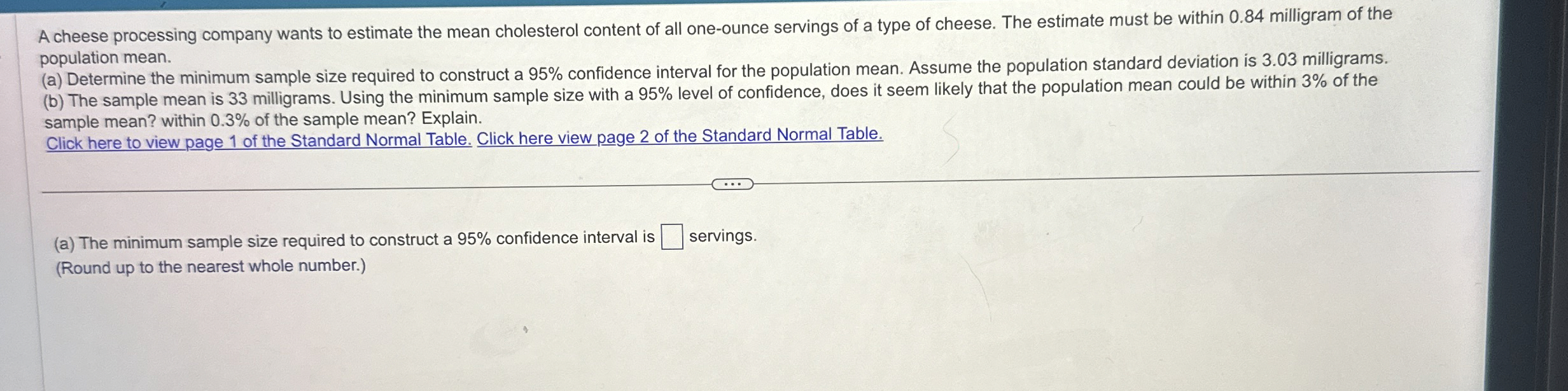 A cheese processing company wants to estimate the