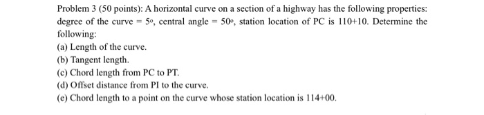 Solved Problem 3 (50 points): A horizontal curve on a | Chegg.com
