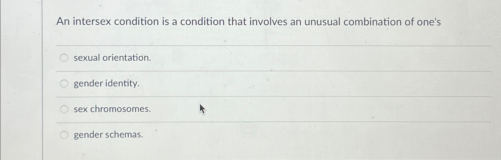 Solved An Intersex Condition Is A Condition That Involves An | Chegg.com