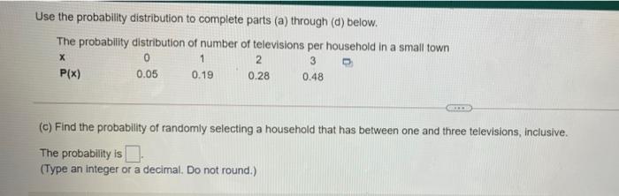 Solved Use the probability distribution to complete parts | Chegg.com