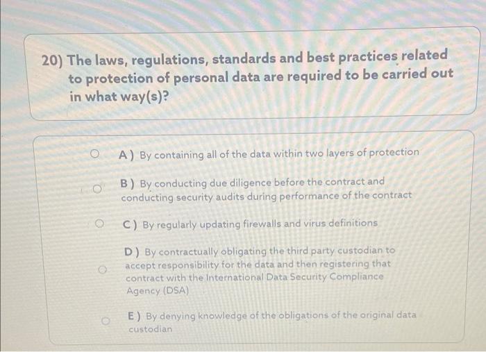 Solved 20) The laws, regulations, standards and best | Chegg.com