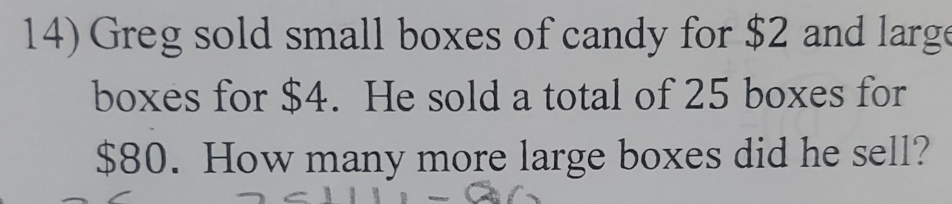 Solved Greg sold small boxes of candy for $2 ﻿and larg boxes | Chegg.com