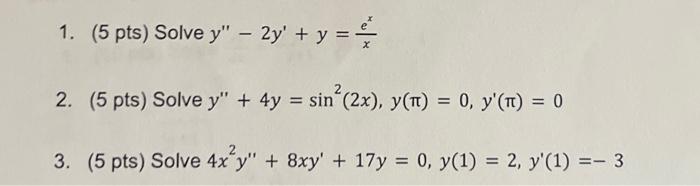 \( \begin{array}{l}y^{\prime \prime}-2 y^{\prime}+y=\frac{e^{x}}{x} \\ y^{\prime \prime}+4 y=\sin ^{2}(2 x), y(\pi)=0, y^{\pr