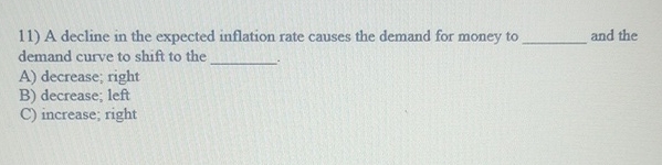 Solved A decline in the expected inflation rate causes the | Chegg.com