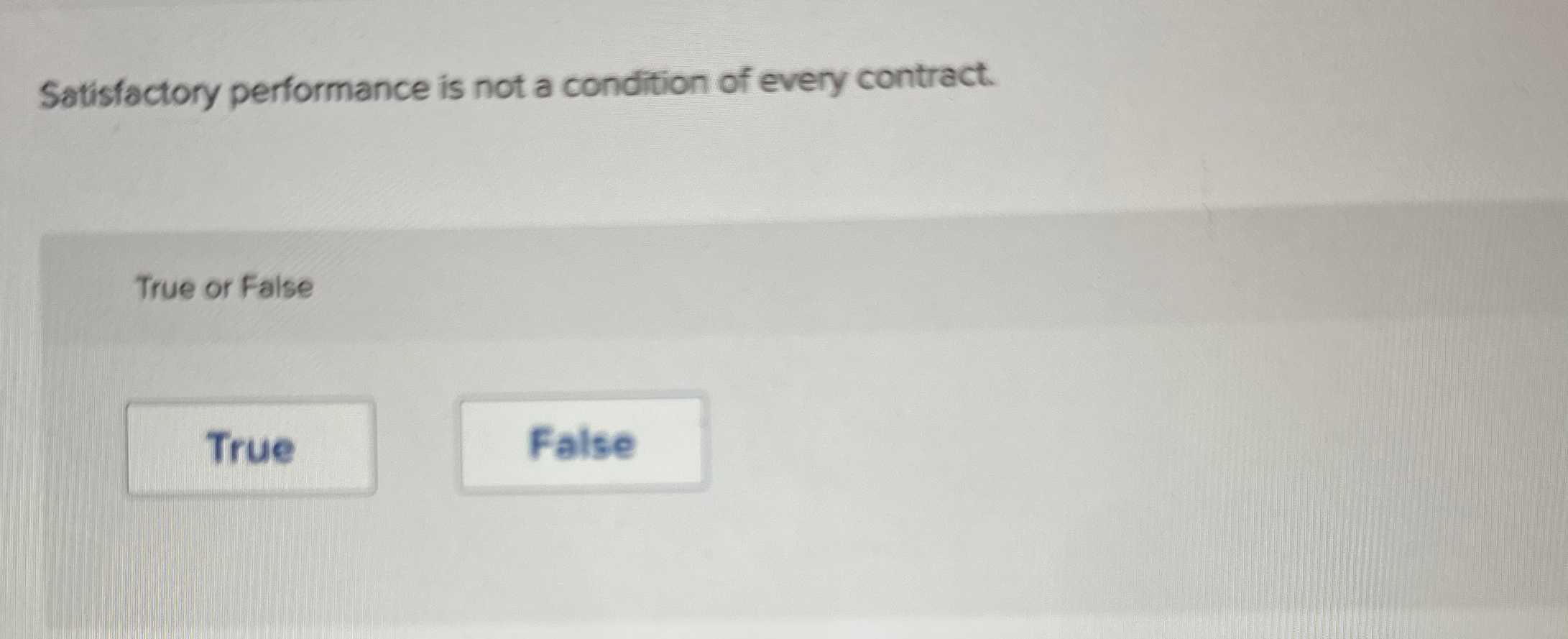 Solved Satisfactory performance is not a condition of every | Chegg.com