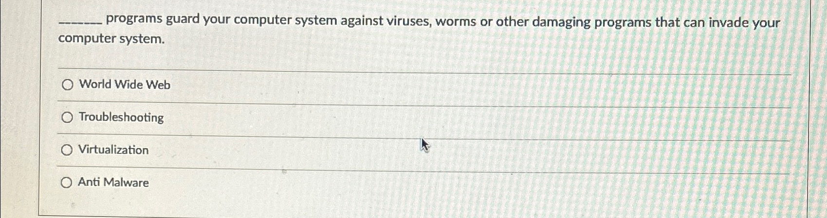 Solved programs guard your computer system against viruses, | Chegg.com