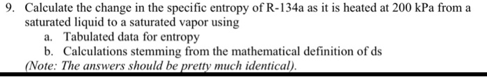 Solved 9. Calculate the change in the specific entropy of | Chegg.com