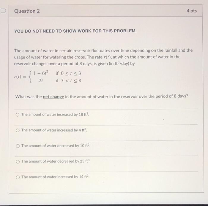 Solved Question 2 4 pts YOU DO NOT NEED TO SHOW WORK FOR | Chegg.com