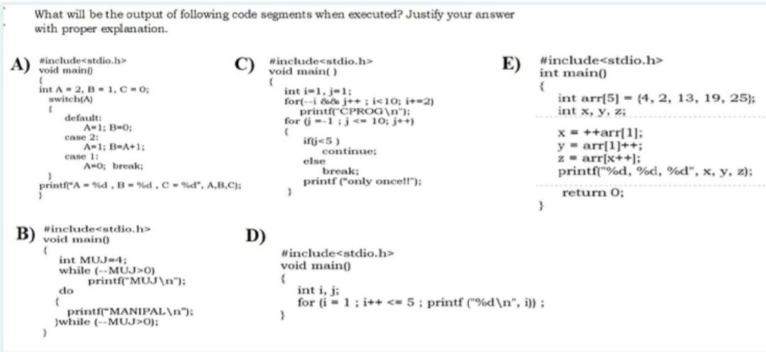 Solved What Will Be The Output Of Following Code Segments Chegg Com