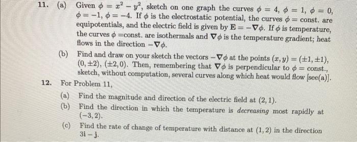 Solved 11. (a) Given ϕ=x2−y2, sketch on one graph the curves | Chegg.com