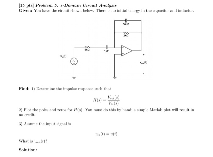 Solved 15 Pts Problem 5 S Domain Circuit Analysis Given Chegg Solved 15 Pts Problem 5 S Domain Circuit Analysis Given Chegg