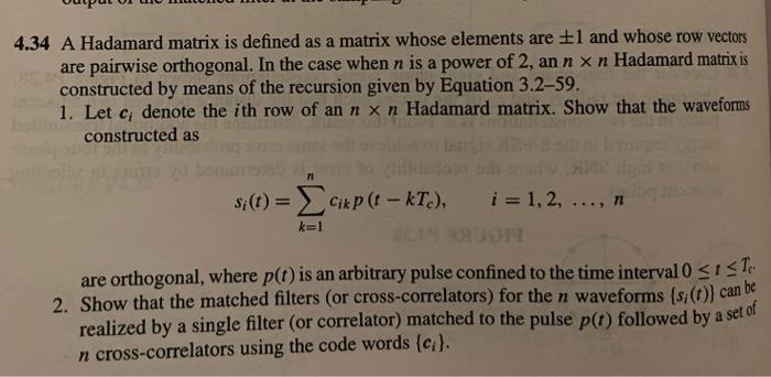 Solved 4.34 A Hadamard matrix is defined as a matrix whose | Chegg.com