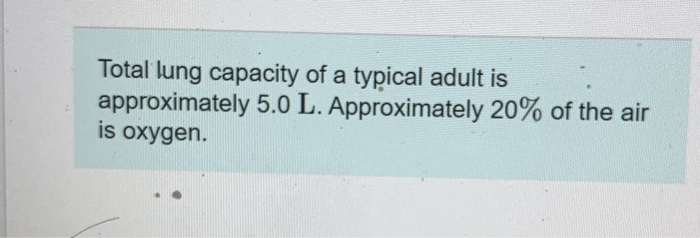 Solved Total Lung Capacity Of A Typical Adult Is Chegg solved-total-lung-capacity-of-a-typical-adult-is-chegg