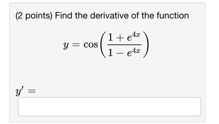 Solved 2 Points Find The Derivative Of The Function