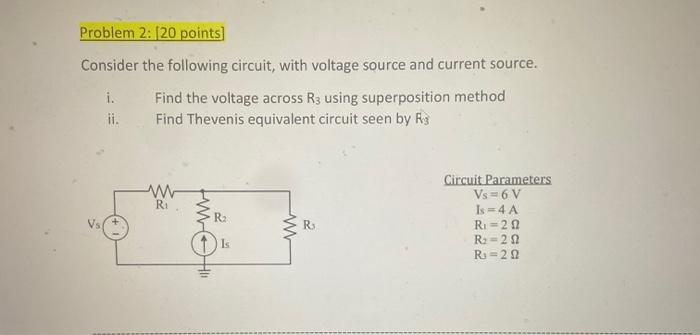 Solved Problem 2: 20 points Consider the following circuit, | Chegg.com