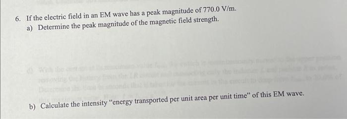 Solved 6. If the electric field in an EM wave has a peak | Chegg.com