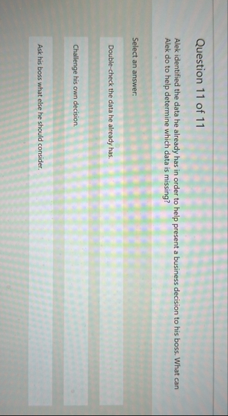 Solved Question 11 ﻿of 11Alek identified the data he already | Chegg.com