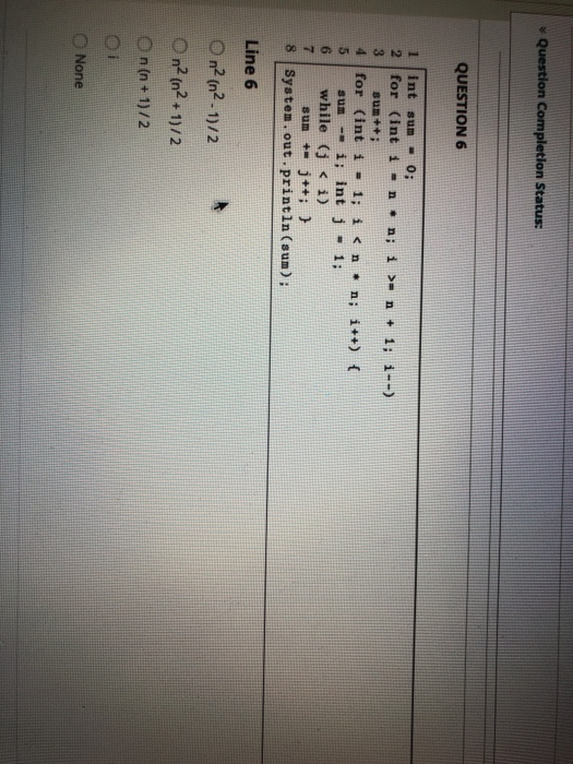 Solved Question Completion Status: QUESTION 6 1 int sum 0; 2 | Chegg.com