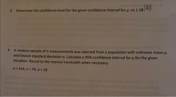 Solved 3. Determine the confidence level for the given | Chegg.com