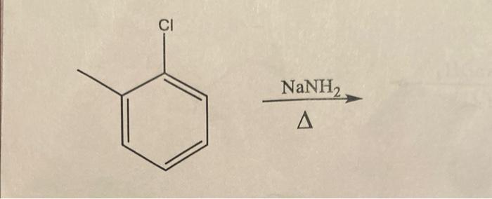Solved ΔNaNH2→ | Chegg.com