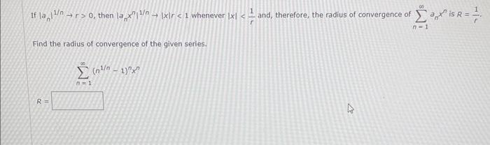 If \( \left.l_{n}\right|^{1 / n} \rightarrow r>0 \), then \( \left|a_{n} x^{n}\right|^{1 / n} \rightarrow|x| r<1 \) whenever