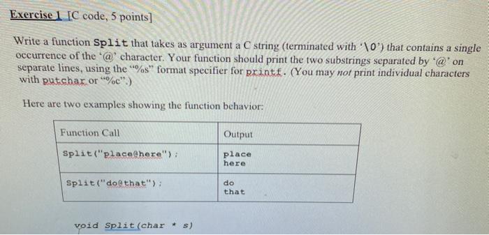 Solved Exercise 1 IC code, 5 points] Write a function Split | Chegg.com