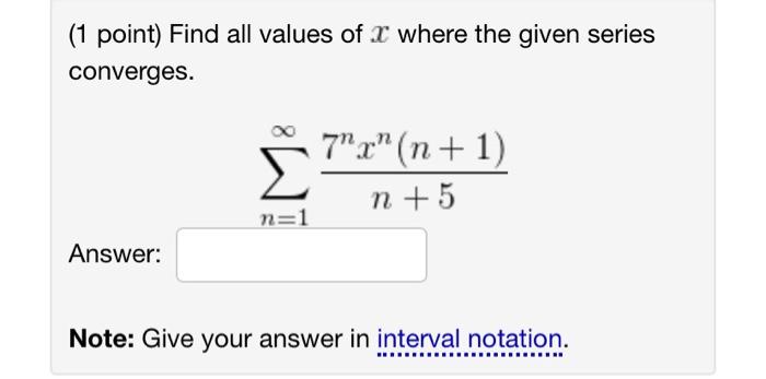Solved (1 point) Find all values of r where the given series | Chegg.com