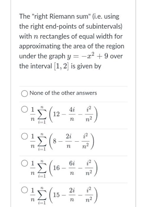 Solved The "right Riemann sum" (i.e. using the right | Chegg.com
