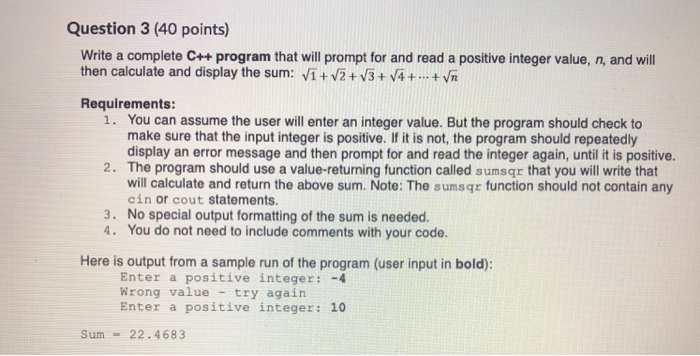 Solved Question 3 (40 points) Write a complete C++ program | Chegg.com
