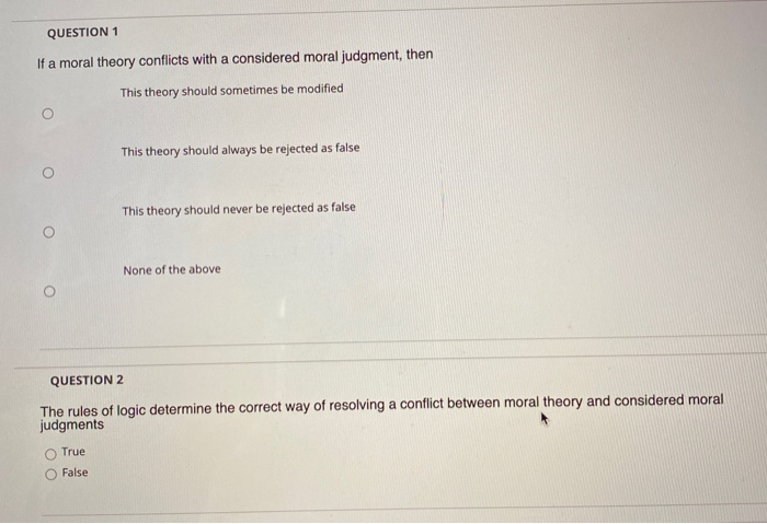 Solved QUESTION 1 If a moral theory conflicts with a | Chegg.com