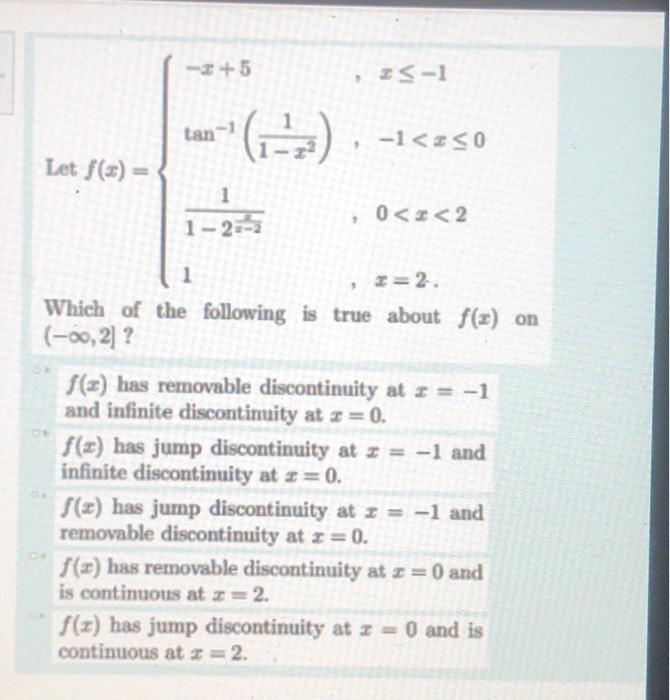 Solved (−∞,2)? f(x) has removable discontinuity at x=−1 and | Chegg.com