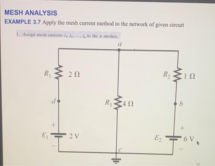 Solved MESH ANALYSIS EXAMPLE 3.7 Apply the mesh current | Chegg.com