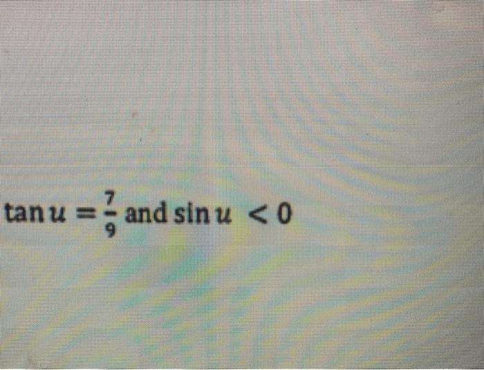 Solved tanu = and sinu