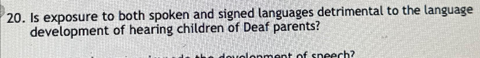 solved-is-exposure-to-both-spoken-and-signed-languages-chegg