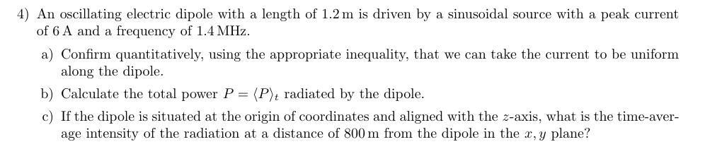 Solved 4) ﻿An oscillating electric dipole with a length of | Chegg.com