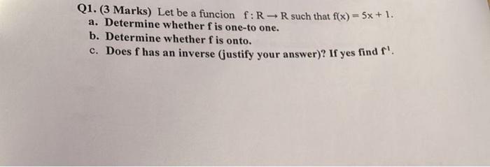 Solved Q1. (3 Marks) Let be a funcion f:R→R such that | Chegg.com